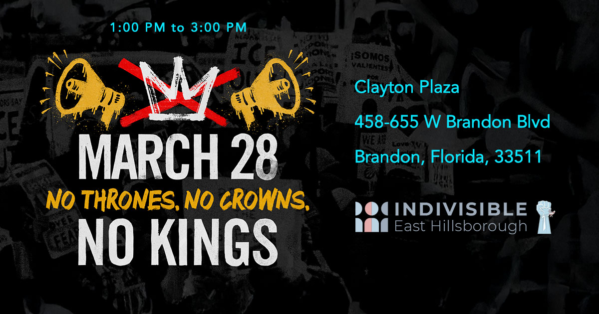 No Kings, March 28, South East Corner Brandon Blvd & Kings Ave Brandon, Florida, 33511